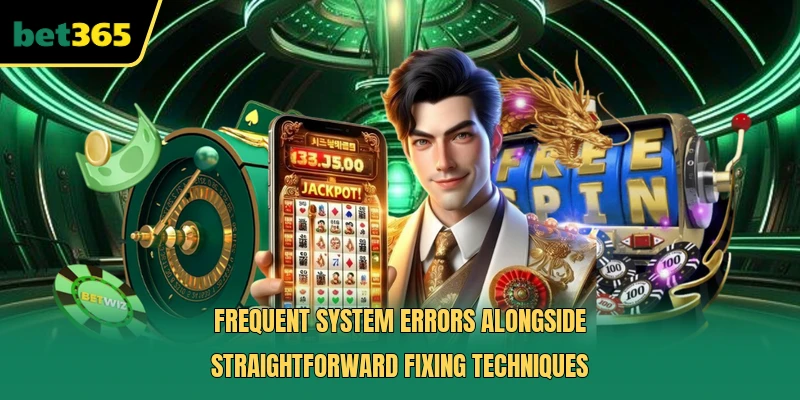 Frequent system errors alongside straightforward fixing techniques