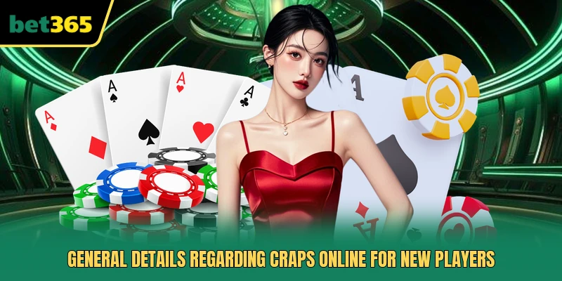 General details regarding Craps Online for new players