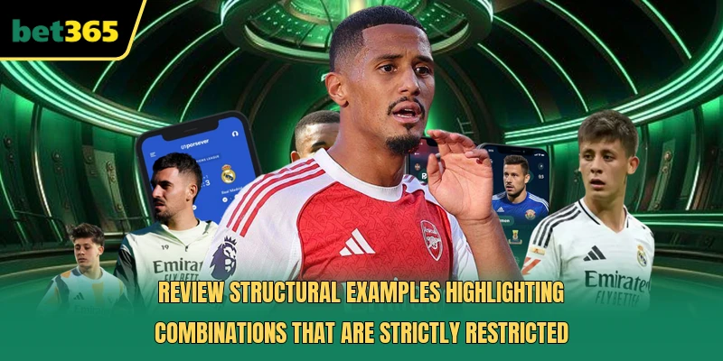 Review structural examples highlighting combinations that are strictly restricted