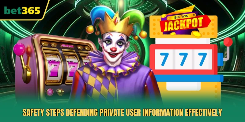 Safety steps defending private user information effectively