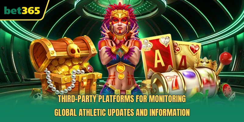 Third-party platforms for monitoring global athletic updates and information