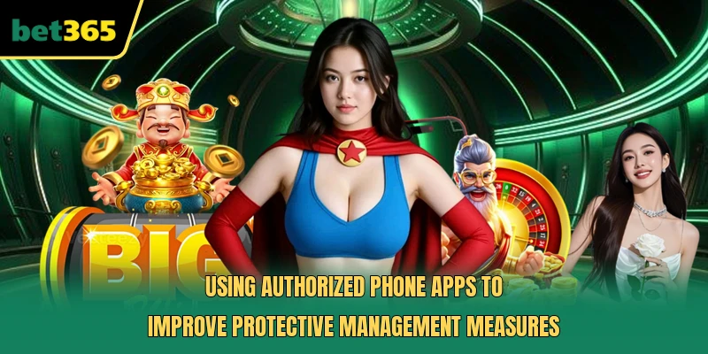 Using authorized phone apps to improve protective management measures 